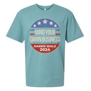 Mind Your Own Damn Business Harris Walz 2024 Sueded Cloud Jersey T-Shirt