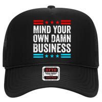 Mind Your Own Damn Business High Crown Mesh Back Trucker Hat