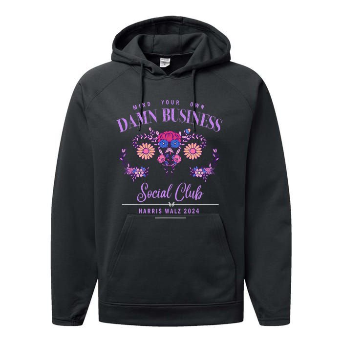 Mind Your Own Damn Business Harris Walz Waltz 2024 Floral Performance Fleece Hoodie