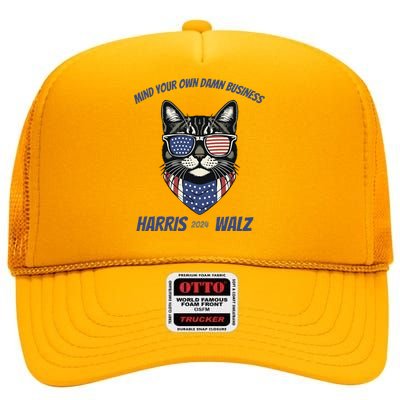 Mind Your Own Damn Business Kamala Harris Walz 2024 High Crown Mesh Back Trucker Hat