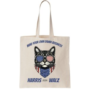 Mind Your Own Damn Business Kamala Harris Walz 2024 Tote Bag