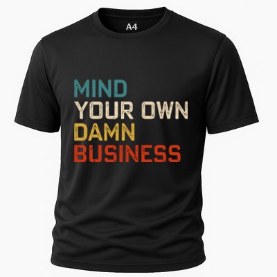 Mind Your Own Damn Business Harris Walz President Vp 2024 Cooling Performance Crew T-Shirt