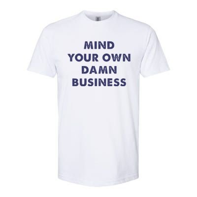 Mind Your Own Damn Business Kamala Harris Tim Walz 2024 Softstyle® CVC T-Shirt