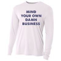 Mind Your Own Damn Business Kamala Harris Tim Walz 2024 Cooling Performance Long Sleeve Crew