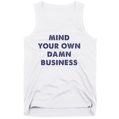 Mind Your Own Damn Business Kamala Harris Tim Walz 2024 Tank Top