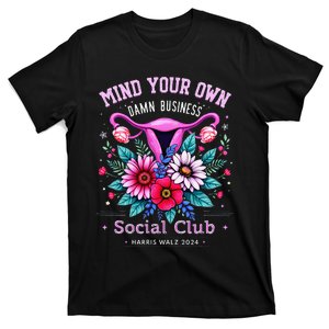 Mind Your Own Damn Business Social Club Kamala Harris Walz T-Shirt