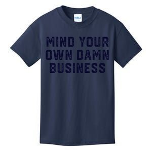 Mind Your Own Damn Business Harris Waltz 2024 Election Kids T-Shirt