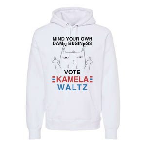 Mind Your Own Damn Business Harris Waltz Childless Cat Lady Premium Hoodie