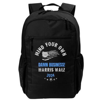 Mind Your Own Damn Business! Harris Walz Election 2024 Backpack