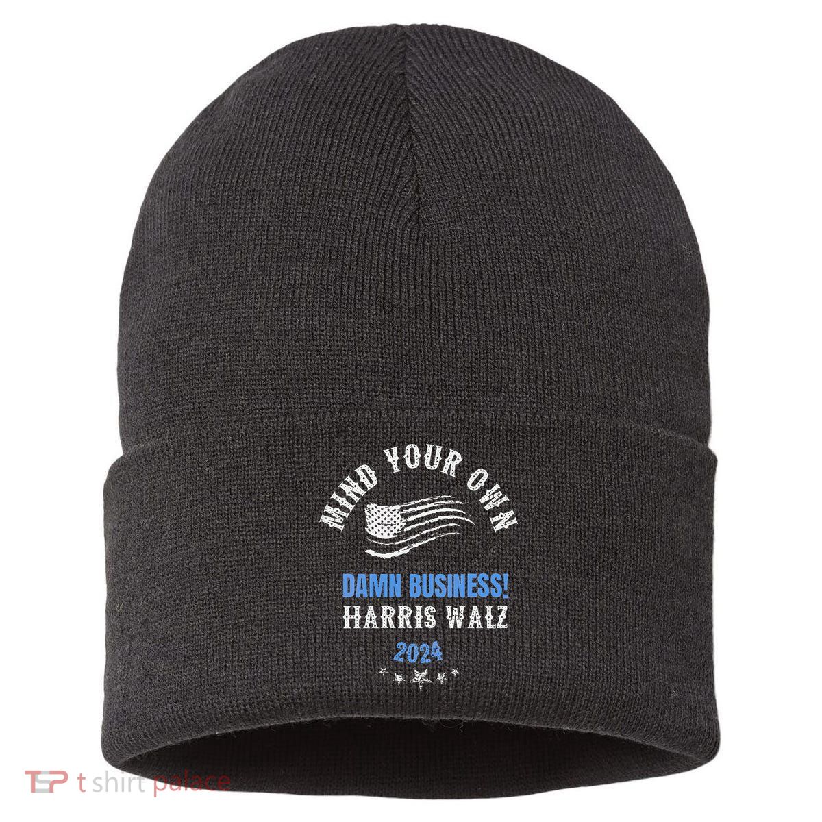 Mind Your Own Damn Business! Harris Walz Election 2024 Sustainable Knit Beanie