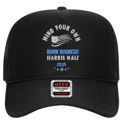Mind Your Own Damn Business! Harris Walz Election 2024 Trucker Hat