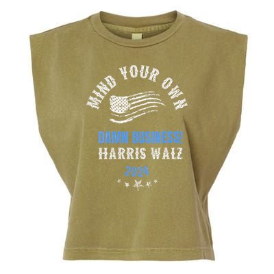 Mind Your Own Damn Business! Harris Walz Election 2024 Garment-Dyed Women's Muscle Tee