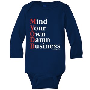 Mind Your Own Damn Business Quotes Walz 2024 Coach Walz Baby Long Sleeve Bodysuit