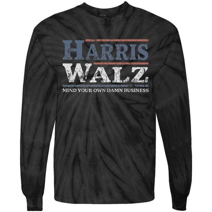 Mind Your Own Damn Business Harris Waltz 2024 Election Tie-Dye Long Sleeve Shirt