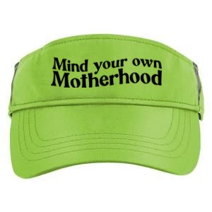 Mind Your Own Motherhood Mom Life Adult Drive Performance Visor