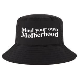 Mind Your Own Motherhood Mom Life Cool Comfort Performance Bucket Hat