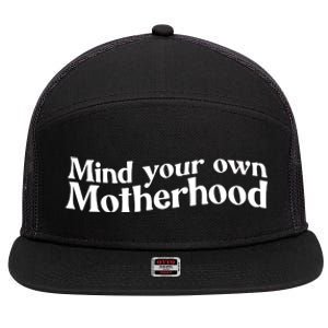 Mind Your Own Motherhood Mom Life 7 Panel Mesh Trucker Snapback Hat