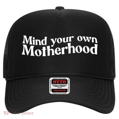 Mind Your Own Motherhood Mom Life High Crown Mesh Back Trucker Hat