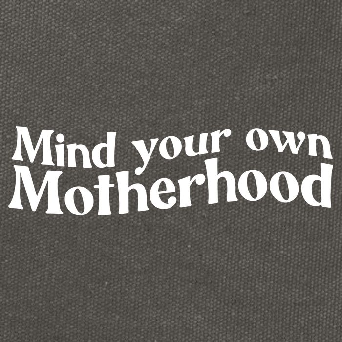 Mind Your Own Motherhood Mom Life Cotton Canvas Backpack