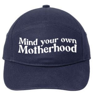 Mind Your Own Motherhood Mom Life 7-Panel Snapback Hat