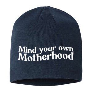 Mind Your Own Motherhood Mom Life Sustainable Beanie