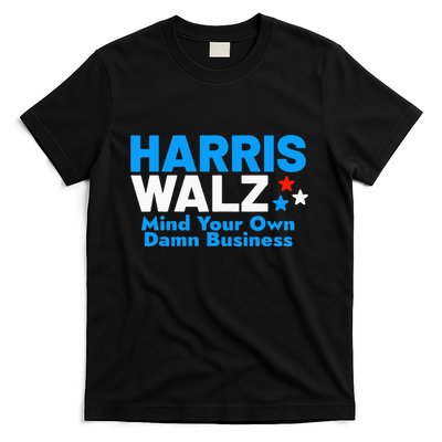 Mind Your Own Damn Business T-Shirt
