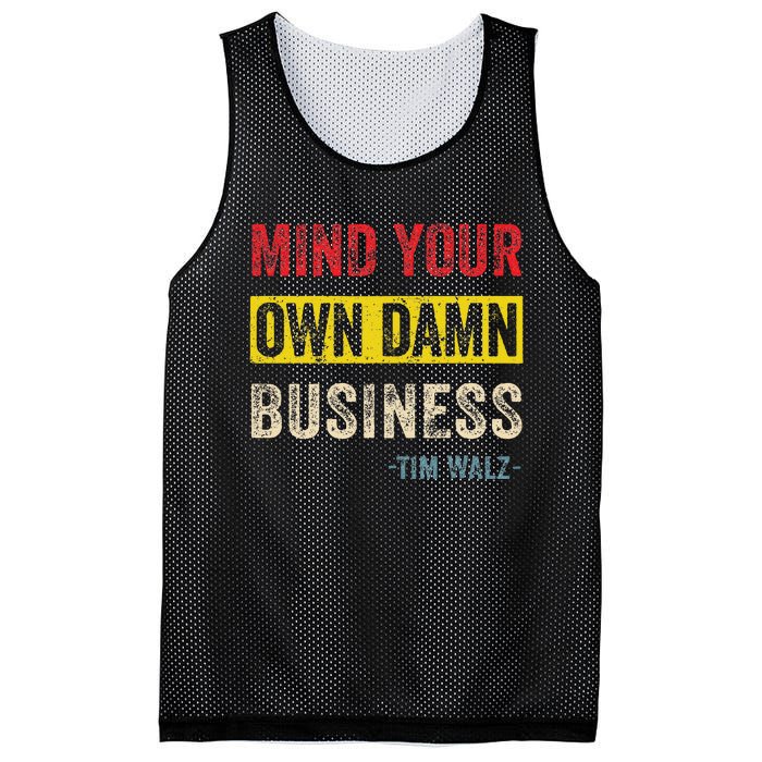 Mind Your Own Damn Business Harris Walz 2024 For President Mesh Reversible Basketball Jersey Tank