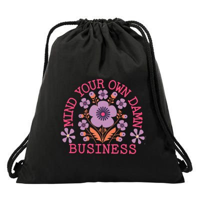 Mind Your Own Business Sarcastic Drawstring Bag