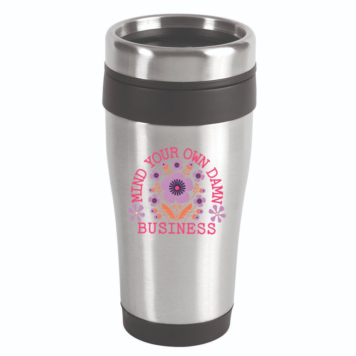 Mind Your Own Business Sarcastic 16oz Travel Tumbler