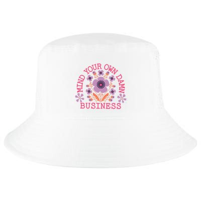Mind Your Own Business Sarcastic Cool Comfort Performance Bucket Hat