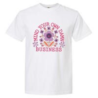 Mind Your Own Business Sarcastic Garment-Dyed Heavyweight T-Shirt