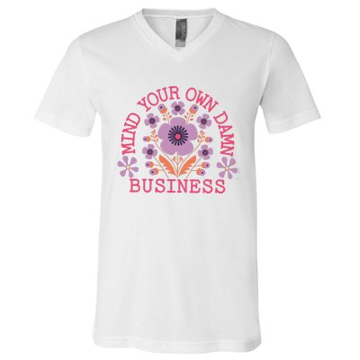 Mind Your Own Business Sarcastic V-Neck T-Shirt