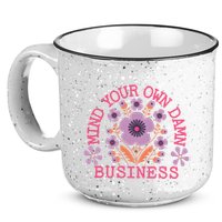 Mind Your Own Business Sarcastic 15oz Campfire Ceramic Mug
