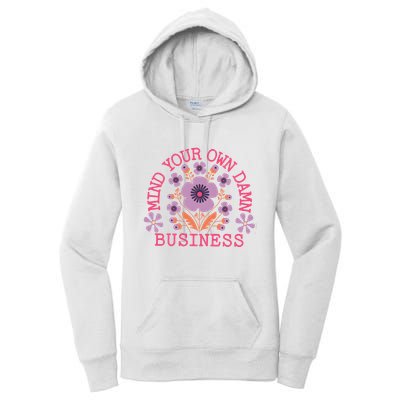 Mind Your Own Business Sarcastic Women's Pullover Hoodie