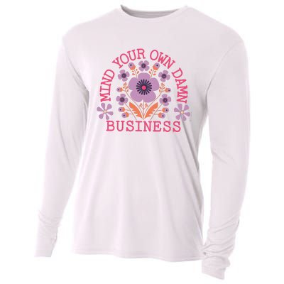 Mind Your Own Business Sarcastic Cooling Performance Long Sleeve Crew