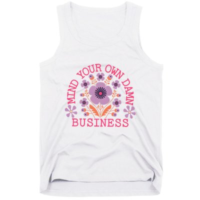 Mind Your Own Business Sarcastic Tank Top