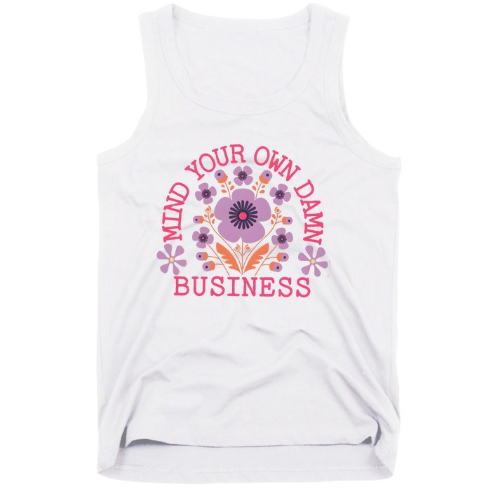 Mind Your Own Business Sarcastic Tank Top