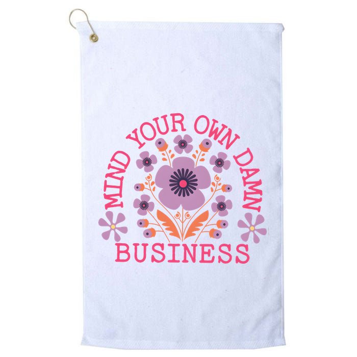 Mind Your Own Business Sarcastic Golf Towel