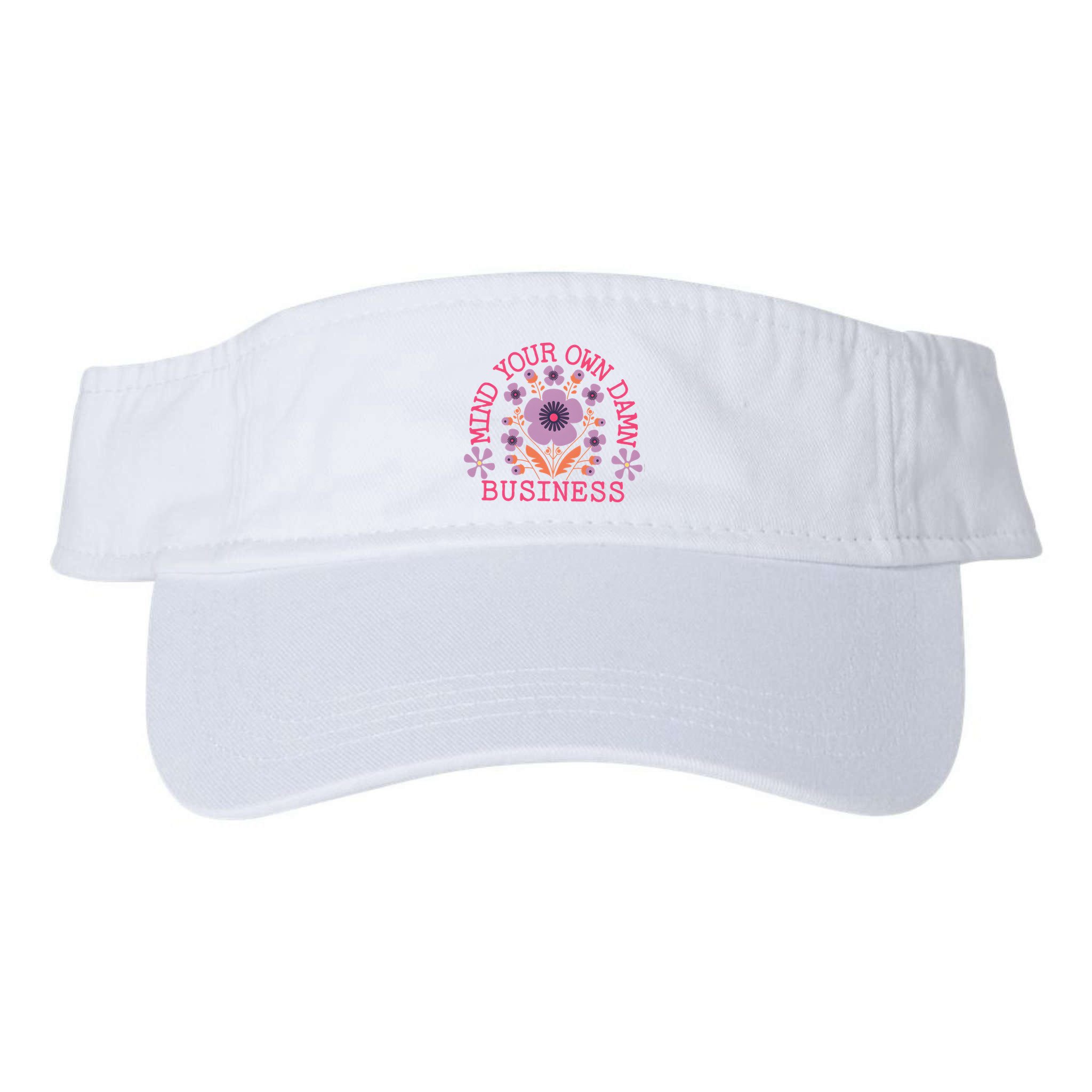 Mind Your Own Business Sarcastic Visor