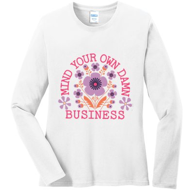 Mind Your Own Business Sarcastic Ladies Long Sleeve Shirt
