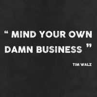 Mind Your Own Damn Business Funny Tim Walz  Funny Election Quote Tim Walz Beanie