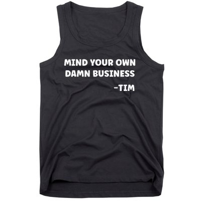 Mind Your Own Damn Business Harris Walz 2024 Tank Top