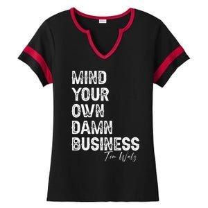 Mind Your Own Damn Business Kamala Harris Tim Walz President Ladies Halftime Notch Neck Tee