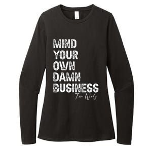 Mind Your Own Damn Business Kamala Harris Tim Walz President Womens CVC Long Sleeve Shirt