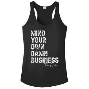 Mind Your Own Damn Business Kamala Harris Tim Walz President Ladies PosiCharge Competitor Racerback Tank