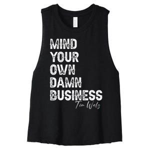 Mind Your Own Damn Business Kamala Harris Tim Walz President Women's Racerback Cropped Tank