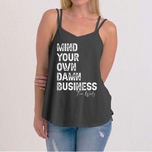 Mind Your Own Damn Business Kamala Harris Tim Walz President Women's Strappy Tank