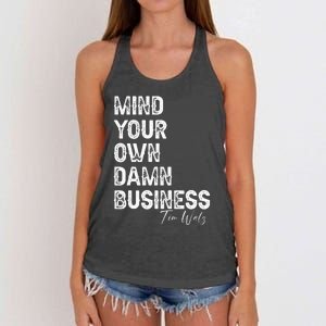 Mind Your Own Damn Business Kamala Harris Tim Walz President Women's Knotted Racerback Tank