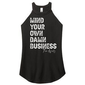 Mind Your Own Damn Business Kamala Harris Tim Walz President Women's Perfect Tri Rocker Tank