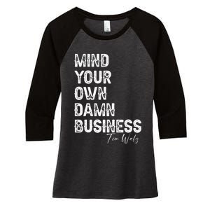 Mind Your Own Damn Business Kamala Harris Tim Walz President Women's Tri-Blend 3/4-Sleeve Raglan Shirt